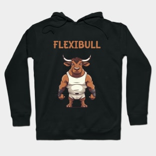 gym motivation - flexibull Hoodie